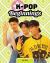 K-Pop Beginnings K-Pop Beginnings