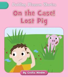 On the Case! Lost Pig