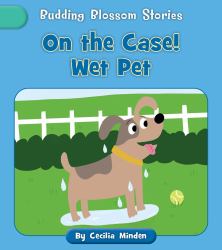 On the Case! Wet Pet
