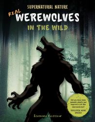 Real Werewolves in the Wild