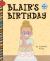 Blair's Birthday Blair's Birthday