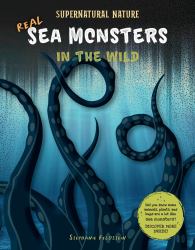 Real Sea Monsters in the Wild