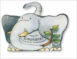 Hang on Elephant!