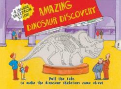 A Magic Skeleton Book : Amazing Dinosaur Discovery