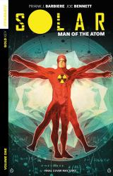 Solar: Man of the Atom Volume 1 - Nuclear Family : Man of the Atom Volume 1 - Nuclear Family