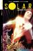 Solar: Man of the Atom Volume 2: Intergalactic : Man of the Atom Volume 2: Intergalactic