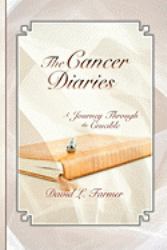 The Cancer Diaries, a Journey Through the Crucible