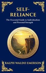 Self-Reliance : Embrace Your Individuality and Unlock True Independence - (Large Print Deluxe Hardcover Edition for Easy Reading)