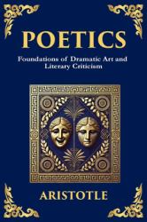 Poetics : The Art of Storytelling, Tragedy, and Creative Structure (Large Print Deluxe Edition for Easy Reading)