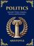 Politics : Power, Justice, and the Blueprint of a Just Society (Large Print Deluxe Hardcover Edition for Easy Reading)