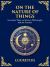 On the Nature of Things : The Eternal Laws of Nature and the Soul's Freedom (Large Print Deluxe Hardcover Edition for Easy Reading)