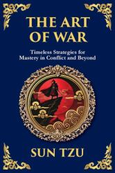 The Art of War - Large Print Deluxe Edition for Easy Reading : Timeless Strategies for Leadership, Victory, and Self-Mastery