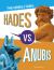 Hades vs. Anubis : The Deadly Duel
