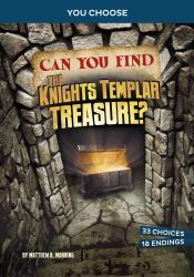 Can You Find the Knights Templar Treasure? : An Interactive Treasure Adventure