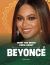 What You Never Knew about Beyoncé What You Never Knew about Beyoncé