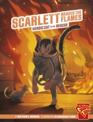 Scarlett Braves the Flames : Heroic Cat to the Rescue