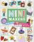 Mini Makers : More Than 40 Delightful Miniature Projects