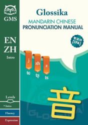 Mandarin Chinese Pronunciation Manual : Glossika Mass Sentence