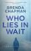 Who Lies in Wait