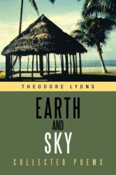Earth and Sky : Collected Poems