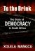 To the Brink : The State of Democracy in South Africa To the Brink : The State of Democracy in South Africa