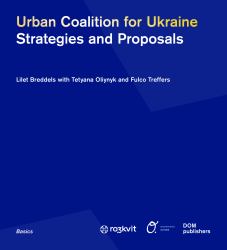 Urban Coalition for Ukraine : Strategies and Proposals