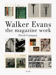Walker Evans : The Magazine Work