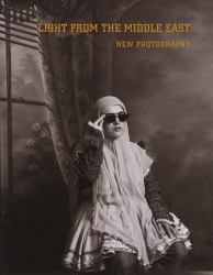 Light from the Middle East : New Photography