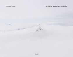 Donovan Wylie : North Warning System