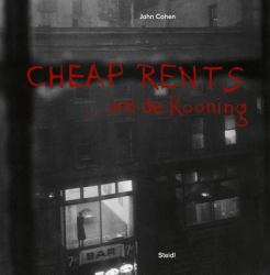 Cheap Rents... and de Kooning : The Downtown Art World New York, 1957-63