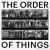 The Order of Things : Photography from the Walther Collection The Order of Things : Photography from the Walther Collection