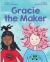 Gracie the Maker