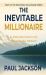 The Inevitable Millionaire : A Proven Path to Financial Peace