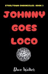 Johnny Goes Loco