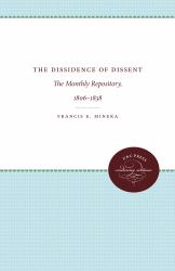 The Dissidence of Dissent : The Monthly Repository, 1806-1838