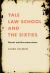 Yale Law School and the Sixties : Revolt and Reverberations