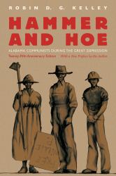 Hammer and Hoe : Alabama Communists During the Great Depression