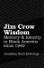 Jim Crow Wisdom : Memory and Identity in Black America Since 1940