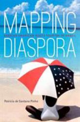 Mapping Diaspora : African American Roots Tourism in Brazil