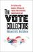 The Vote Collectors : The True Story of the Scamsters, Politicians, and Preachers Behind the Nation's Greatest Electoral Fraud