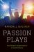 Passion Plays : How Religion Shaped Sports in North America