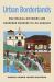 Urban Borderlands : Multiracial Histories and Gendered Borders in Los Angeles