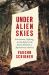 Under Alien Skies : Environment, Suffering, and the Defeat of the British Military in Revolutionary America