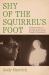 Shy of the Squirrel's Foot : A Peripheral History of the Jargon Society As Told Through Its Missing Books Shy of the Squirrel's Foot : A Peripheral History of the Jargon Society As Told Through Its Missing Books