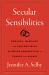 Secular Sensibilities : Romance, Marriage, and Contemporary Algerian Immigration to France and Québec