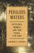 Perilous Waters : Settlers, Swamps, and the State, 1775-1920