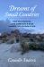 Dreams of Small Countries : How Californios, Land Conflicts, and Race Shaped the Golden State Dreams of Small Countries : How Californios, Land Conflicts, and Race Shaped the Golden State