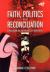 Faith, Politics and Reconciliation : Catholicism and the Politics of Indigeneity