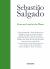 Sebastião Salgado : From My Land to the Planet