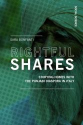 Rightful Shares : Storying Homes with the Punjabi Diaspora in Italy
